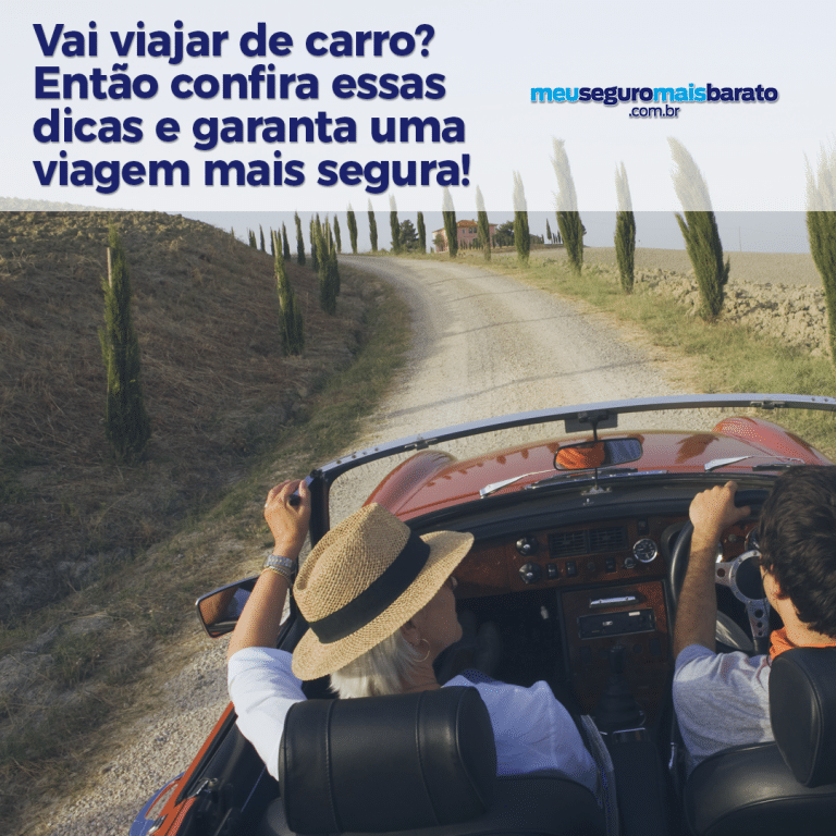 Dicas para uma viagem de carro segura com o Meu Seguro Mais Barato